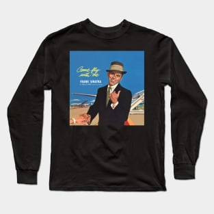 Frank Sinatra Come Fly With Me Long Sleeve T-Shirt